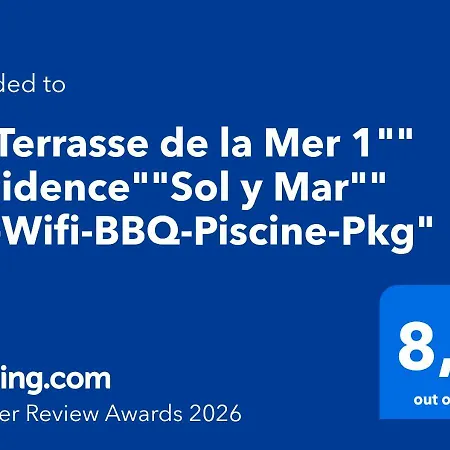 Apartamento La Terrasse de la Mer 1 RésidenceSol y Mar AC-Wifi-BBQ-Piscine-Pkg *
